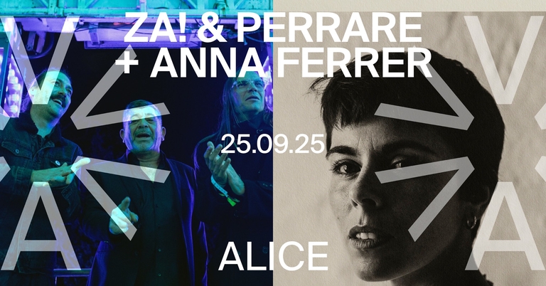 Catalan and Andalusian Sounds of the Future: ZA! & Perrare (ES) + Anna Ferrer (ES)