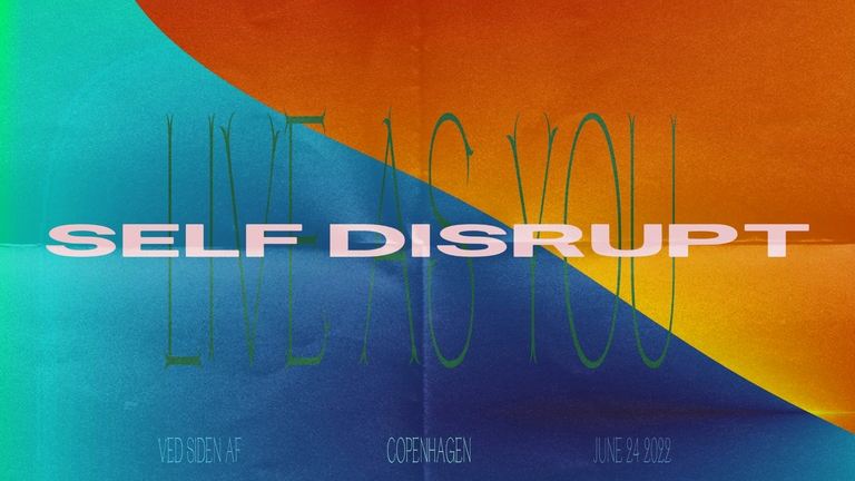 ved siden af : SELF DISRUPT 9 ✘ livwutang, rumina, savile ✘