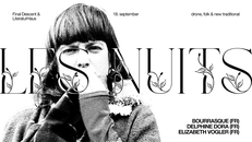 Final Descent Presents: Les Nuits — Bourrasque (FR) + Delphine Dora (FR) + Elizabeth Vogler (FR)