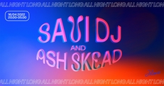 Jolene presents: Savi Dj+ Ash Skead