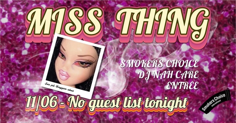 MISS THING w/ Smokers Choice