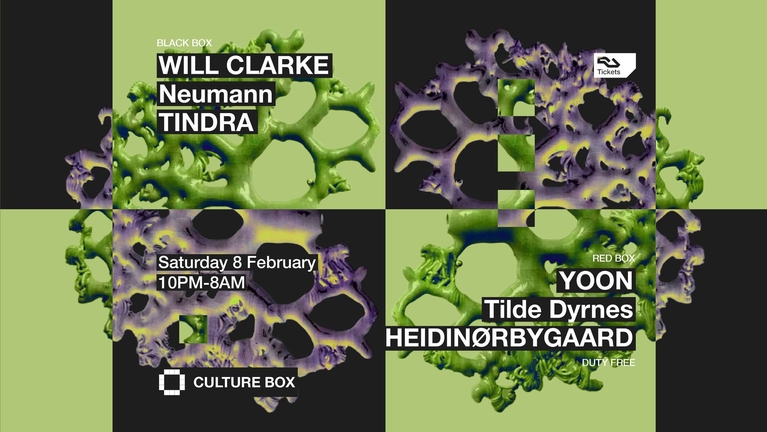 WILL CLARKE / Neumann / TINDRA / Duty Free: YOON / Tilde Dyrnes / HEIDINØRBYGAARD