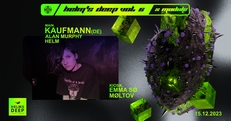 Helm’s Deep vol. 6 x Module presents: Kaufmann (DE) / Alan Murphy