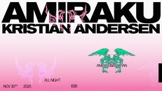 Amiraku & Kristian Andersen all night long!