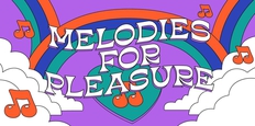 Melodies for Pleasure