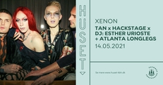 TAN x Hackstage x DJ: Esther Urioste + Atlanta Longlegs | Xenon