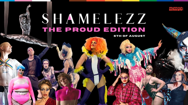 SHAMELEZZ - PROUD EDITION @ MENUE
