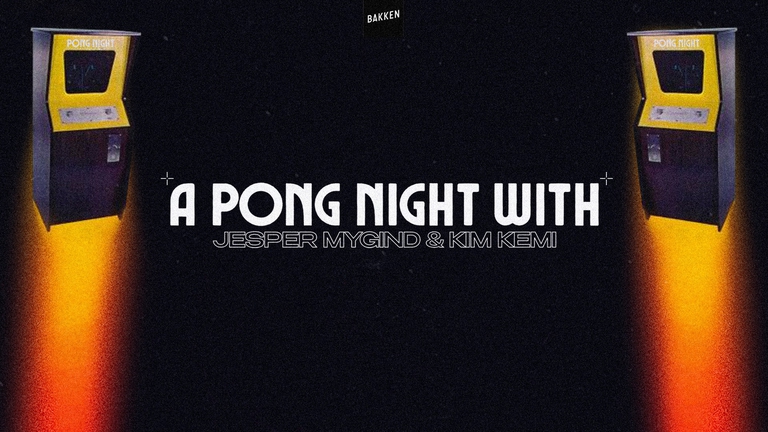 A Pong Night w/ Kim Kemi & Jesper Mygind