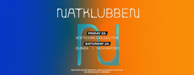 NATKLUBBEN- Softcore Collective // Dunza - KANT