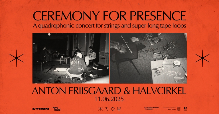 Ceremony for Presence: A quadrophonic concert for strings and super long tape loops