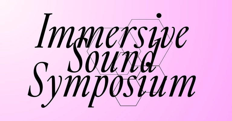 Immersive Sound Symposium