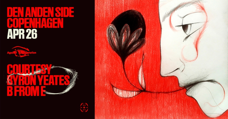 Against Interpretation showcase w/ Courtesy & Byron Yeates @ Den Anden Side