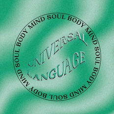 UNIVERSAL LANGUAGE - Sunday Sessions