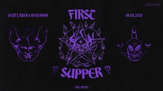 First Supper w/ NEW HOOK & Sexy Lazer