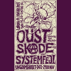 OUST (nl) + SKADE (D61) + SYSTEMFEJL (Kbh)