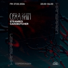 Cera Khin, steamboi, Cakebutcher