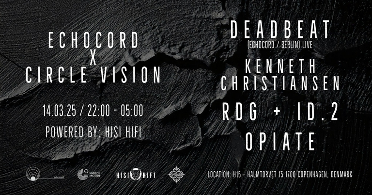 Echocord x Circle Vision w/Deadbeat (LIVE)