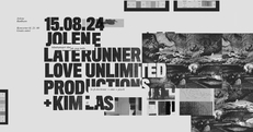 Laterunner, Love Unlimited Productions + DJ Kim Las