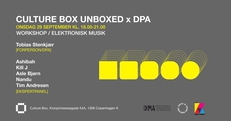 Culture Box Unboxed x DPA: Workshop / Elektronisk musik KØBENHAVN