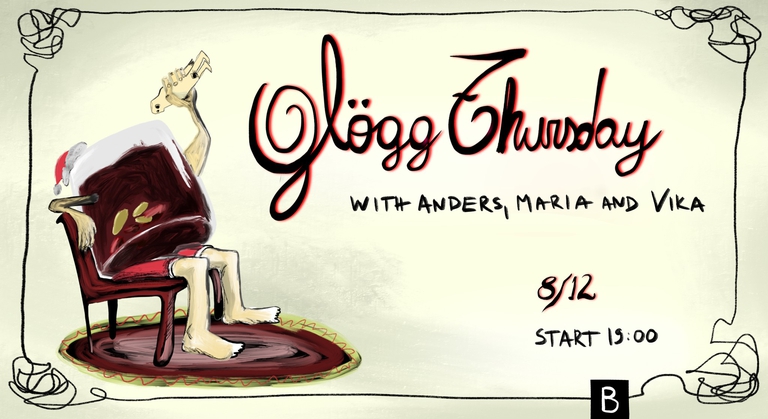 Glögg Thursday w/ Anders, Maria and Vika