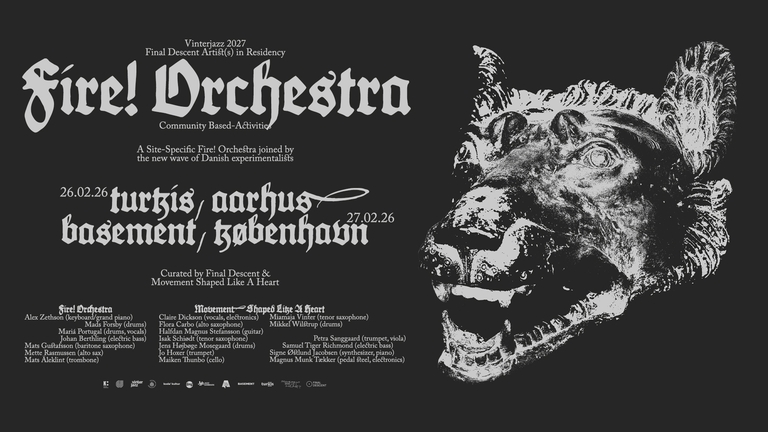 Final Descent Presents: Vinterjazz: Fire! Orchestra Community Based-Activities