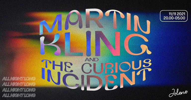 Jolene presents: Martin Kling (SE) and The Curious Incident