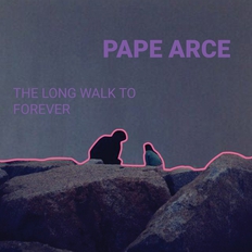 Pape Arce's The Long Walk To Forever - release celebration