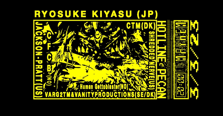 Hotline Pecan Night: Ryosuke Kiyasu *Shredded Nerve * Jackson Pratt * CTM+++