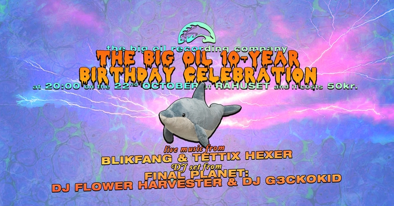 The Big Oil 10-Year Birthday Celebration