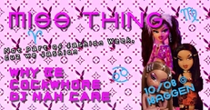 Miss Thing w/ Why Be, Cockwhore & DJ Nah Care