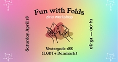 Fun with Folds: Zine Workshop