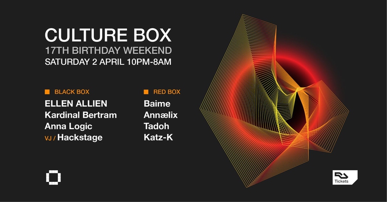 Culture Box 17th Birthday Weekend