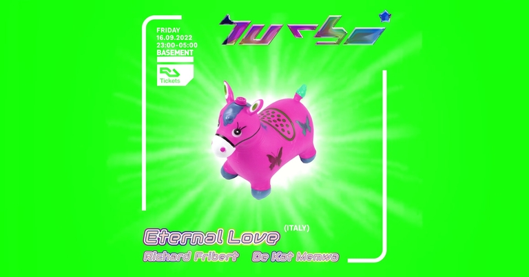 TURBO* with Eternal Love (IT)
