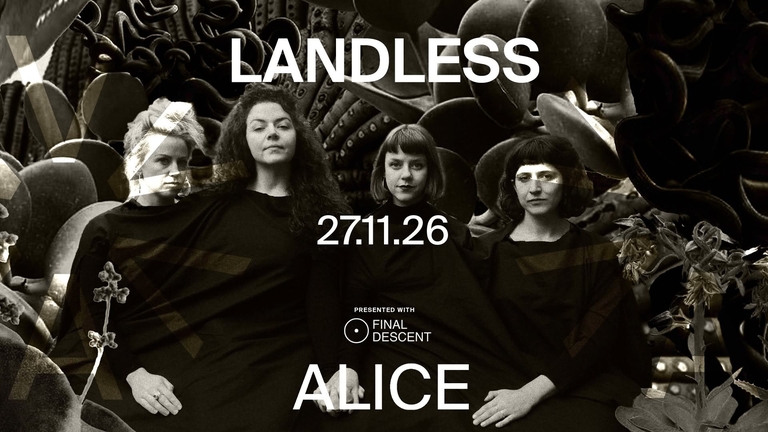 ALICE x FINAL DESCENT Presents: Landless (ie)