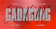 GADAGUNG #75: DJ 2LATE / VIXEN