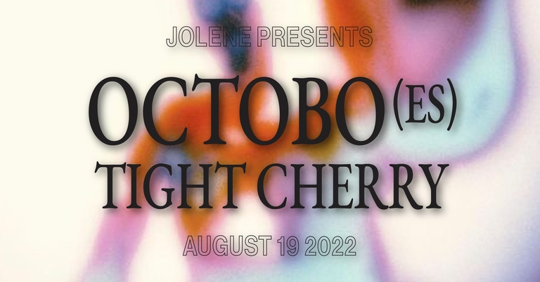 octobo(ES) & Tight Cherry @ Jolene