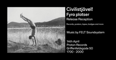 Release Reception for Civilistjävel! - Fyra platser (FELT004)