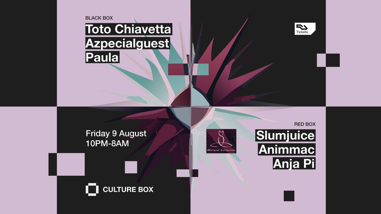 Toto Chiavetta / Azpecialguest / Paula / Metacat Collective: Slumjuice / Animmac / Anja Pi