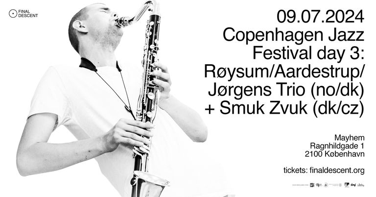 Final Descent X Copenhagen Jazz Festival Day 3