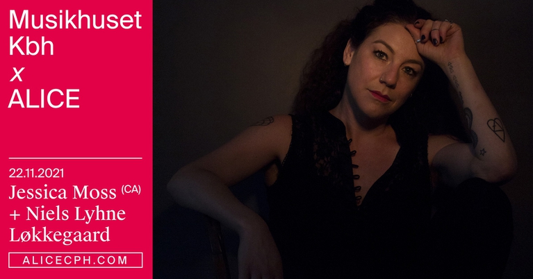 Musikhuset Kbh x ALICE: Jessica Moss (CA) + Niels Lyhne Løkkegaard