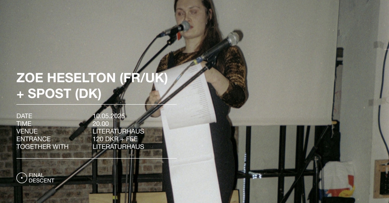 Final Descent: Zoe Heselton (fr/uk) + Spost /dk)