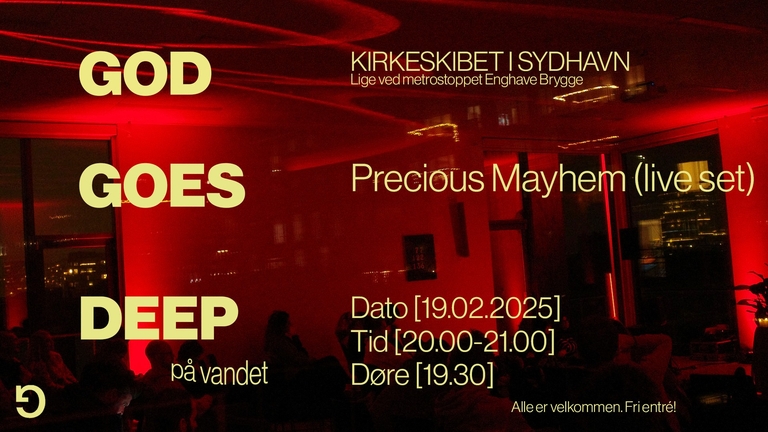 God Goes Deep presents Precious Mayhem ( ambient live set )