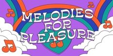 Melodies for Pleasure