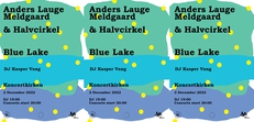 Blue Lake and Halvcirkel/Anders Lauge Meldgaard live at Koncertkirken