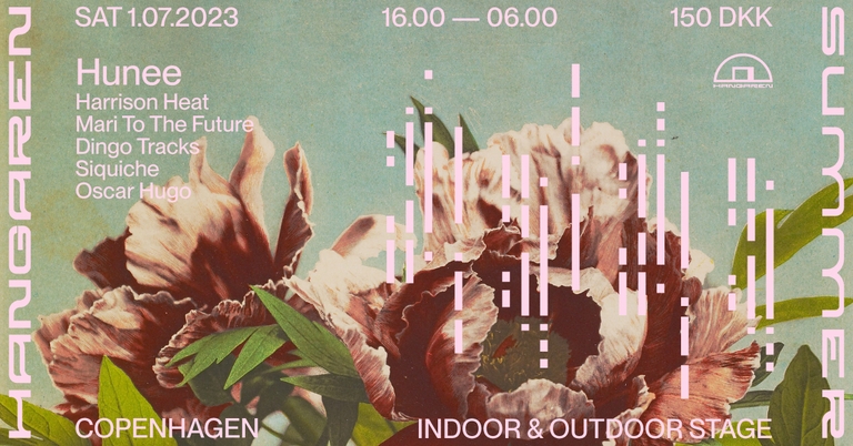 Hangaren Summer: Hunee (DE), Harrison Heat, Mari To The Future, Dingo Tracks, Siquiche, Oscar Hugo