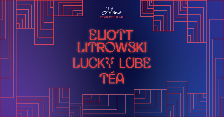 Jolene Presents: Eliott Litrowski, Lucky Lube & Téa
