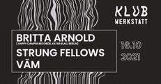 KLUB WERKSTATT: Britta Arnold + Strung Fellows + Väm