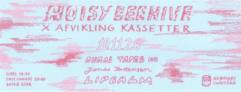 Noisy Beehive x Afvikling Kassetter: Rural Tapes (no) + Jonas Torstensen + Lipbalm  / Brønshøj Vandtårn