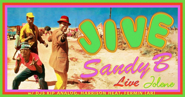 JIVE w/ Sandy B (LIVE), Kip Analog, Harrison Heat, Fermine