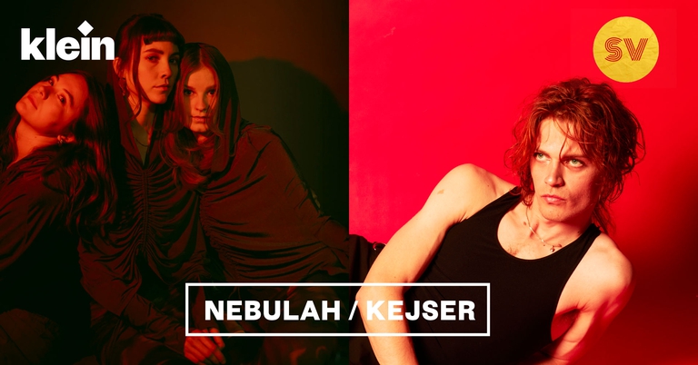 NEBULAH x Kejser Dobbeltkoncert //SV25